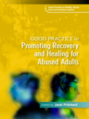 cover image of Good Practice in Promoting Recovery and Healing for Abused Adults